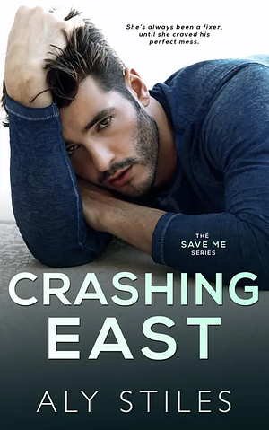 Crashing East by Aly Stiles