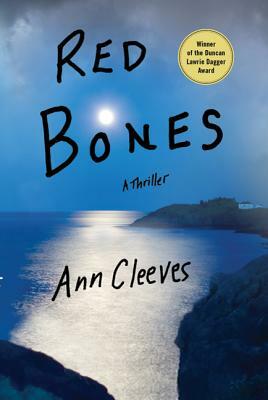 Red Bones: A Thriller by Ann Cleeves