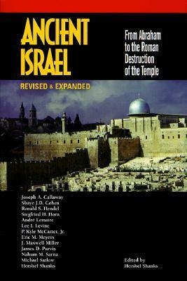 Ancient Israel: From Abraham to the Roman Destruction of the Temple by Hershel Shanks
