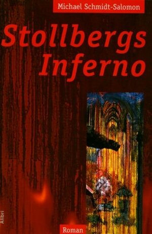 Stollbergs Inferno by Michael Schmidt-Salomon