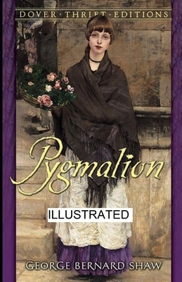 Pygmalion illustrated by George Bernard Shaw