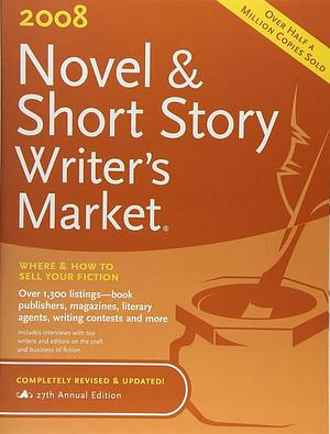 2008 Novel &amp; Short Story Writer's Market by Lauren Mosko