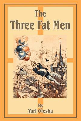 The Three Fat Men by Yury Olesha