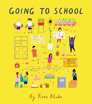 Going to School by Rose Blake