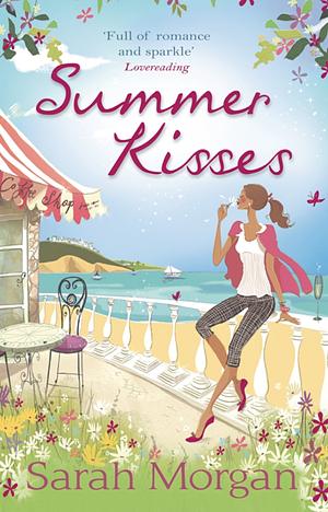 Summer Kisses: The Rebel Doctor's Bride / Dare She Date the Dreamy Doc? by Sarah Morgan