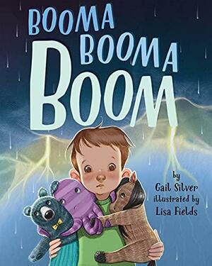 Booma Booma Boom by Lisa Fields, Gail Silver