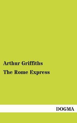 The Rome Express by Arthur Griffiths