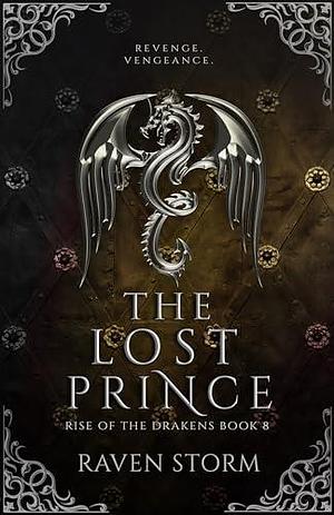 The Lost Prince: Rise of the Drakens, Book 8 by Raven Storm, Raven Storm