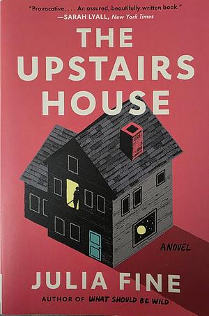The Upstairs House by Julia Fine