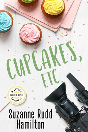 Cupcakes, etc. by Suzanne Rudd Hamilton, Suzanne Rudd Hamilton