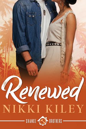 Renewed: A Single Mom Small Town Romance by Nikki Kiley
