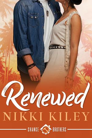 Renewed by Nikki Kiley