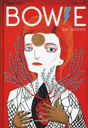 Bowie. Una biografia by Fran Ruiz