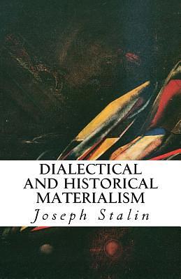 Dialectical and Historical Materialism by Joseph Stalin