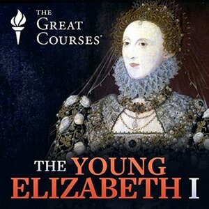 The Young Elizabeth I by Robert Bucholz