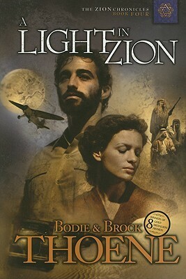 A Light in Zion by Bodie Thoene, Brock Thoene