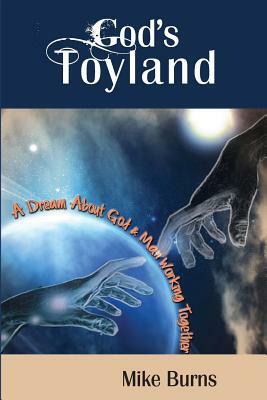 God's Toyland by Mike Burns