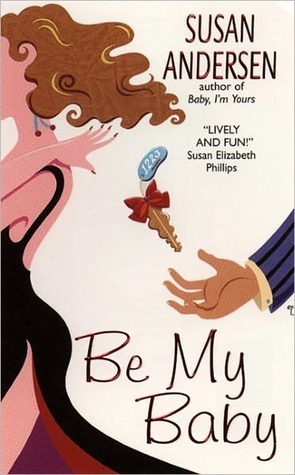 Be My Baby by Susan Andersen