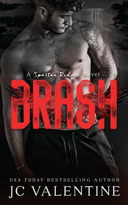 Brash by J. C. Valentine