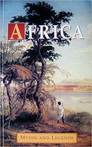 Africa: Myths and Legends by Alice Werner