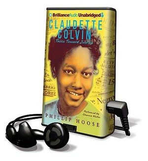 Claudette Colvin - Twice Toward Justice by Phillip Hoose