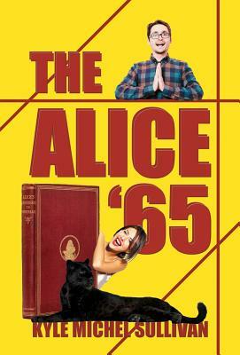 The Alice '65 by Kyle Michel Sullivan
