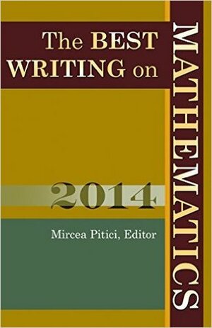 The Best Writing on Mathematics, 2014 by Mircea Pitici