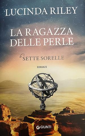 La ragazza delle perle. Le sette sorelle by Lucinda Riley