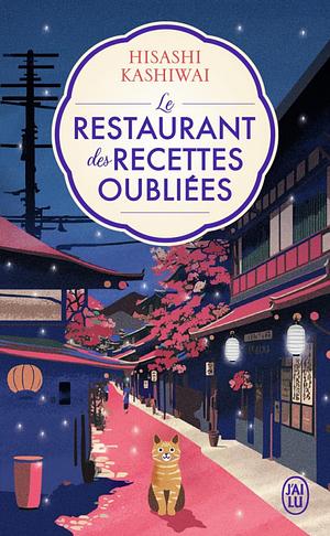 Le restaurant des recettes oubliées by Hisashi Kashiwai