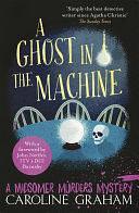 A Ghost in the Machine: A Midsomer Murders Mystery 7 by Caroline Graham