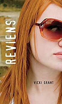 Reviens: by Vicki Grant