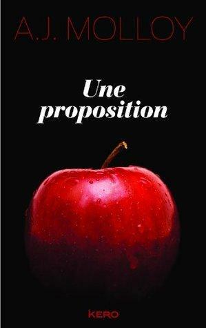 Une proposition - Extrait offert by A.J. Molloy