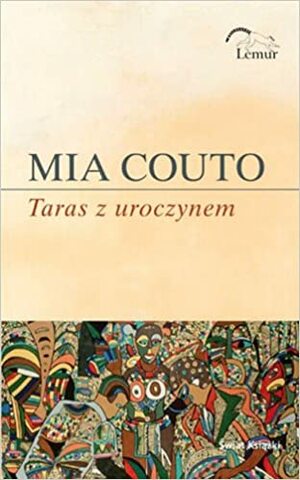 Taras z uroczynem by Mia Couto