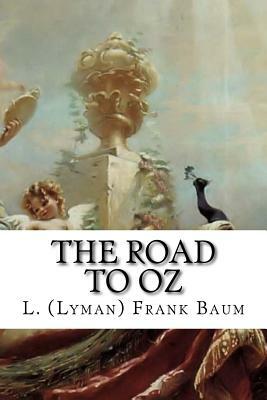 The Road to Oz by L. Frank Baum