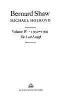 Bernard Shaw, Volume 4 by Michael Holroyd