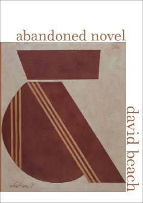 Abandoned Novel by David Beach