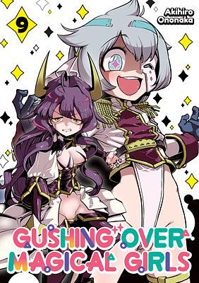 Gushing over Magical Girls Volume 9 by Akihiro Ononaka