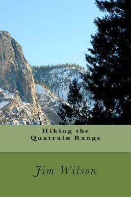 Hiking the Quatrain Range by Jim Wilson