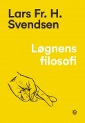 Løgnens filosofi by Lars Fr.H. Svendsen