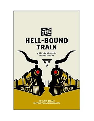 The Hell-Bound Train: A Cowboy Songbook, Second Edition by Charlie Seemann