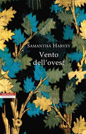 Vento dell'ovest by Samantha Harvey