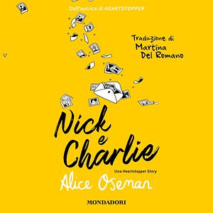 Nick e Charlie: Una Heartstopper story by Alice Oseman