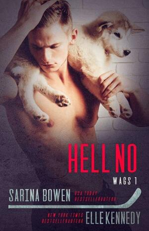 Hell no by Marielle Brouwer-Tax, Elle Kennedy, Sarina Bowen