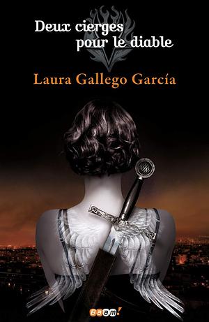 Deux Cierges pour Le Diable by Laura Gallego