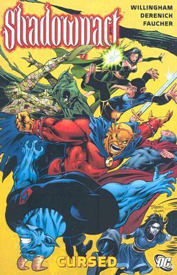 Shadowpact, Volume 2: Cursed by Wayne Faucher, Scott Hampton, Steve Scott, Bill Willingham, Tom Derenick