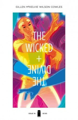 The Wicked + The Divine #19 by Kieron Gillen