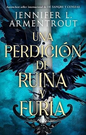 Una perdición de ruina y furia by Jennifer L. Armentrout