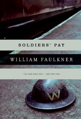 Soldiers' Pay by William Faulkner