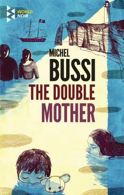 The Double Mother by Michel Bussi