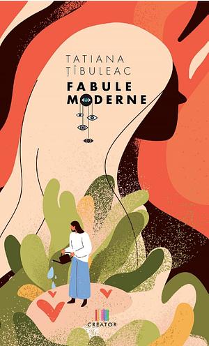 Fabule Moderne by Tatiana Țîbuleac